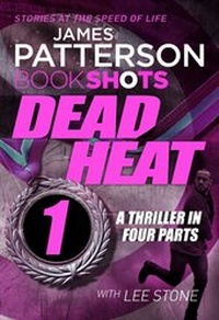 Abbildung von: Dead Heat - Part 1 - BookShots Digital