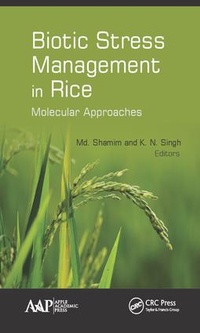 Enlarge image Cover: Biotic Stress Management in Rice - Apple Academic Press Inc.
