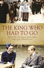 Cover: King Who Had to Go - Biteback Publishing