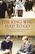 Cover: King Who Had to Go - Biteback Publishing