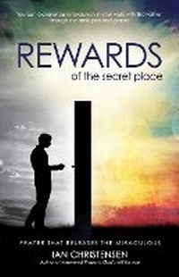 Enlarge image Cover: The Rewards of the Secret Place - Malcolm Down Publishing Ltd