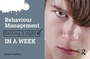 Cover: Behaviour Management: Getting it Right in a Week - Critical Publishing Ltd