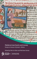 Cover: Medieval Merchants and Money - University of London Press