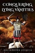 Cover: Conquering Lying Vanities - Pearly Gates Publishing LLC
