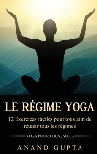 Abbildung von: Le regime Yoga - BoD - Books on Demand