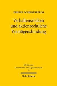 Abbildung von: Verhaltensrisiken und aktienrechtliche Vermögensbindung - Mohr Siebeck