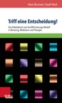 Cover: Triff eine Entscheidung! - Vandenhoeck & Ruprecht