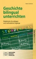 Cover: Geschichte bilingual unterrichten - Wochenschau Verlag