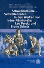Bild: Schwellenr&auml;ume - Schwellenzeiten im Werk von Ir&egrave;ne N&eacute;mirovsky, Leo Perutz und Bruno Schulz - Universit&auml;tsverlag Winter
