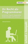 Cover: Ihr Recht als Programmierer - Entwickler Press
