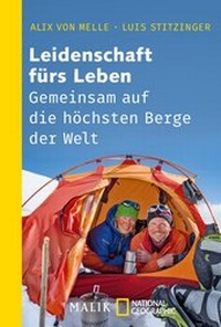 Abbildung von: Leidenschaft fürs Leben - Gemeinsam auf die höchsten Berge der Welt - Piper