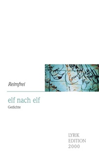 Enlarge image Cover: elf nach elf - Lyrikedition 2000