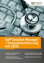 Cover: SAP Solution Manager - Testautomatisierung mit CBTA - Espresso Tutorials