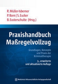 Abbildung von: Praxishandbuch Maßregelvollzug - MWV Medizinisch Wissenschaftliche Verlagsgesellschaft