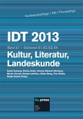Cover: IDT 2013 Band 3.1 - Kultur, Literatur, Landeskunde - Free University of Bozen-Bolzano
