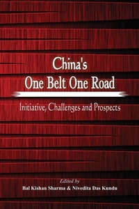 Abbildung von: China's One Belt One Road - VIJ Books (India) Pty Ltd