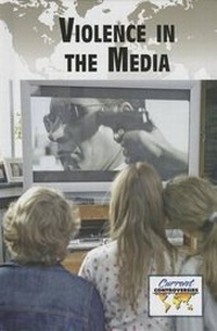Enlarge image Cover: Violence in the Media - Greenhaven Press