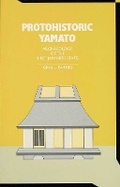 Cover: Protohistoric Yamato - University of Michigan, Museum of Anthropology, Publications Department