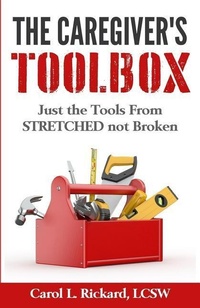 Enlarge image Cover: The Caregiver's Toolbox - Well Youniversity Publications