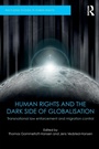 Cover: Human Rights and the Dark Side of Globalisation - Routledge