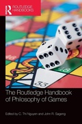 Cover: The Routledge Handbook of Philosophy of Games - Routledge