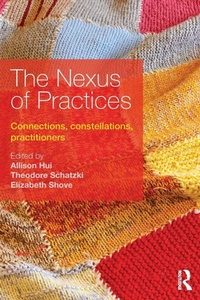 Enlarge image Cover: The Nexus of Practices - Routledge