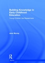 Cover: Building Knowledge in Early Childhood Education - Routledge