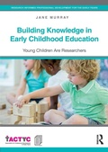 Cover: Building Knowledge in Early Childhood Education - Routledge