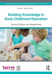 Enlarge image Cover: Building Knowledge in Early Childhood Education - Routledge