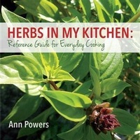 Enlarge image Cover: Herbs in My Kitchen: Reference Guide for Everyday Cooking - BOOKBABY