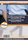 Cover: Sachkundepr&uuml;fung &sect;34a GewO Bewachungsgewerbe (Windows) mit Fragenkatalog (IHK) - TPM-Media Verlags & Bildungsgesellschaft (Zweigniederlassung Deutschland)