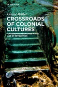 Cover: Crossroads of Colonial Cultures - De Gruyter