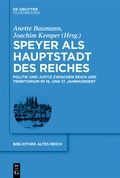 Cover: Speyer als Hauptstadt des Reiches - De Gruyter Oldenbourg