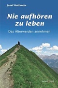 Cover: Nie aufh&ouml;ren zu leben - Bonifatius Verlag