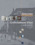 Cover: Crimmitschauer Villen erz&auml;hlen Geschichte - Zweckverband S&auml;chsisches Industriemuseum