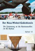 Cover: Der Rosa-Winkel-Gedenkstein - Forum Queeres Archiv M&uuml;nchen e.V.