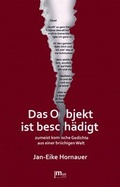 Cover: Das Objekt ist besch&auml;digt - muc Verlag