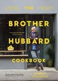 Cover: The Brother Hubbard Cookbook - Gill Life