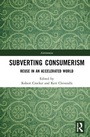 Cover: Subverting Consumerism - Routledge