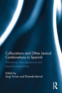 Abbildung von: Collocations and other lexical combinations in Spanish - Routledge