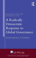 Cover: A Radically Democratic Response to Global Governance - Routledge