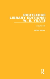 Abbildung von: Routledge Library Editions: W. B. Yeats - Routledge