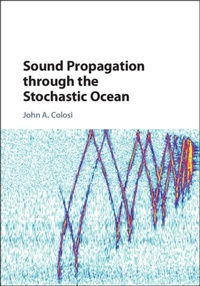 Abbildung von: Sound Propagation through the Stochastic Ocean - Cambridge University Press