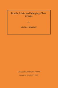 Abbildung von: Braids, Links, and Mapping Class Groups. (AM-82), Volume 82 - Princeton University Press