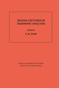 Cover: Beijing Lectures in Harmonic Analysis - Princeton University Press