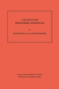 Cover: Calculus on Heisenberg Manifolds - Princeton University Press