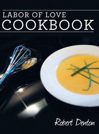 Enlarge image Cover: Labor of Love Cookbook - LIFERICH