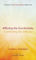 Cover: Afflicting the Comfortable, Comforting the Afflicted - Wipf & Stock Publishers
