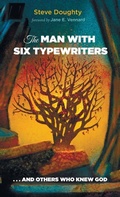 Cover: The Man with Six Typewriters - Wipf & Stock Publishers