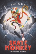Cover: Skate Monkey: The Cursed Village - Bloomsbury Education